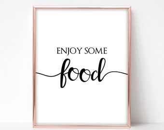 Enjoy some Food Sign 8 x 10 and 5 x 7, Printable Food Bar Sign, Modern Calligraphy Food Station, Black & White decor, instant download BL3