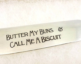 Butter My Buns And Call Me A Biscuit  - Vintage Engraved  Silver Plate - Silverware Butter Knife