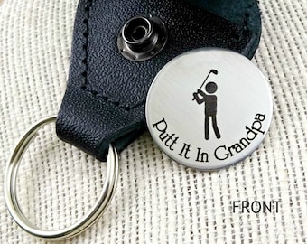 Golf Ball Marker & Leather Keychain Case -  Putt It In Grandpa -  Father's Day Gift , Father of the Bride - Golf Keychain - Groomsman Gift