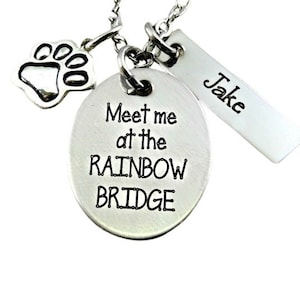 Dog Memorial Necklace - Meet Me At the RAINBOW BRIDGE - Pet Remembrance Jewelry - Dog Cat Pet  Memorial  Jewelry - Loss of Pet - Pet Grief