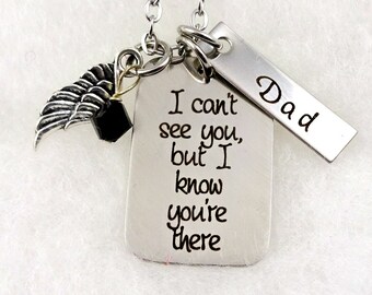 Dad Mom Remembrance Bracelet or Necklace Custom - I Can't See You But I Know You're There - Remembrance Memorial