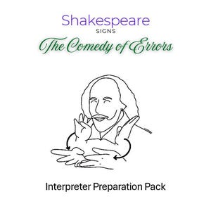 Shakespeare Signs Preparation Pack for Interpreters - The Comedy of Errors