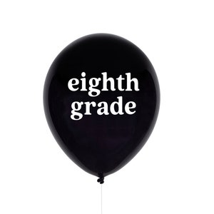 first day of school sign, Eighth Grade Balloon - Printed with Pep® in the USA