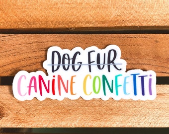 Canine Confetti Vinyl Sticker | Rainbow Colors, Laptop and Water Bottle Sticker Decal | Gift for Dog Lover