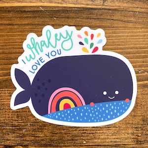I Whaley Love You Vinyl Sticker | Whale Pun Love Laptop and Water Bottle Sticker Decal