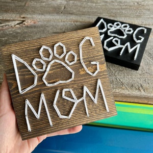 READY TO SHIP String Art 'Dog Mom' Single Line Strung Sign