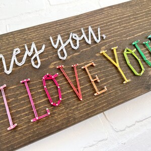 READY TO SHIP String Art Hey You, I Love Your Face Single Line Strung Sign image 2