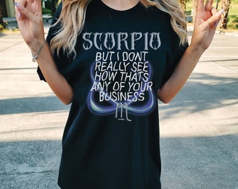 funny scorpio zodiac tshirt, cute y2k chrome grunge goth girly astrology top,  meme slogan quote tee, alternative bridesmaid gift, terriblay