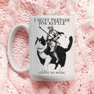 Prepare For Battle Funny Cat Coffee Mug Tea Cup