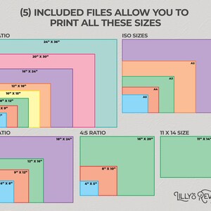 May include: A chart showing different print sizes for digital downloads. The chart is divided into three sections: 2:3 ratio, 3:4 ratio, and 4:5 ratio. Each section shows a series of rectangles representing different sizes, with the dimensions of each rectangle labeled in inches. The chart also includes a section for ISO sizes, showing the standard paper sizes A1, A2, A3, A4, and A5. The chart is labeled "(5) INCLUDED FILES ALLOW YOU TO PRINT ALL THESE SIZES".