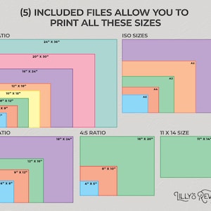 May include: A chart showing different print sizes for digital downloads. The chart is divided into three sections: 2:3 ratio, 3:4 ratio, and 4:5 ratio. Each section shows a series of rectangles representing different sizes, with the dimensions of each rectangle labeled in inches. The chart also includes a section for ISO sizes, showing the standard paper sizes A1, A2, A3, A4, and A5. The chart is labeled "(5) INCLUDED FILES ALLOW YOU TO PRINT ALL THESE SIZES".