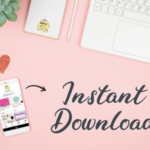 May include: A pink background with a smartphone displaying a digital product listing. The phone is next to a white laptop with a white keyboard. The text "Instant Download" is written in black cursive font.