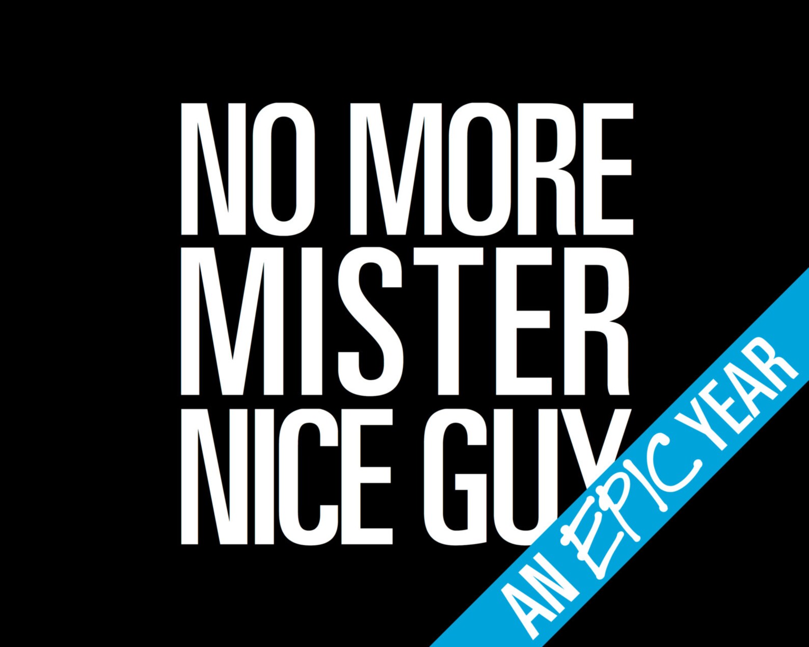 No More MISTER NICE GUY Inspirational Typography Poster Etsy