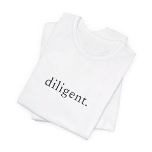diligent - One Word Minimalist Unisex Jersey Kurzarm-T-Shirt