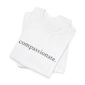 Mitfühlend - One Word Minimalist Unisex Jersey Kurzarm-T-Shirt