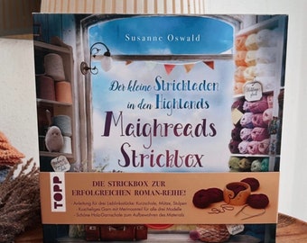 The little knit shop in the Highlands. Maighread's wonderful knitting box. With instructions and material for 3 models - Susanne Oswald