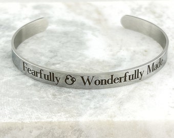 Fearfully & Wonderfully Made Cuff Bracelet, satin finish, engraved cuff, gift for woman, biblical cuff