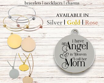 Angel in Heaven Mom, Stainless Steel Laser Engraved Charm, expandable bracelet, necklace, 20mm round charm, loss of mother, sympathy