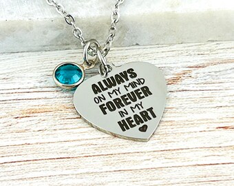 Always on my Mind, Forever in my Heart, laser engraved charm necklace, sympathy necklace, lobster claw clasp, stainless steel