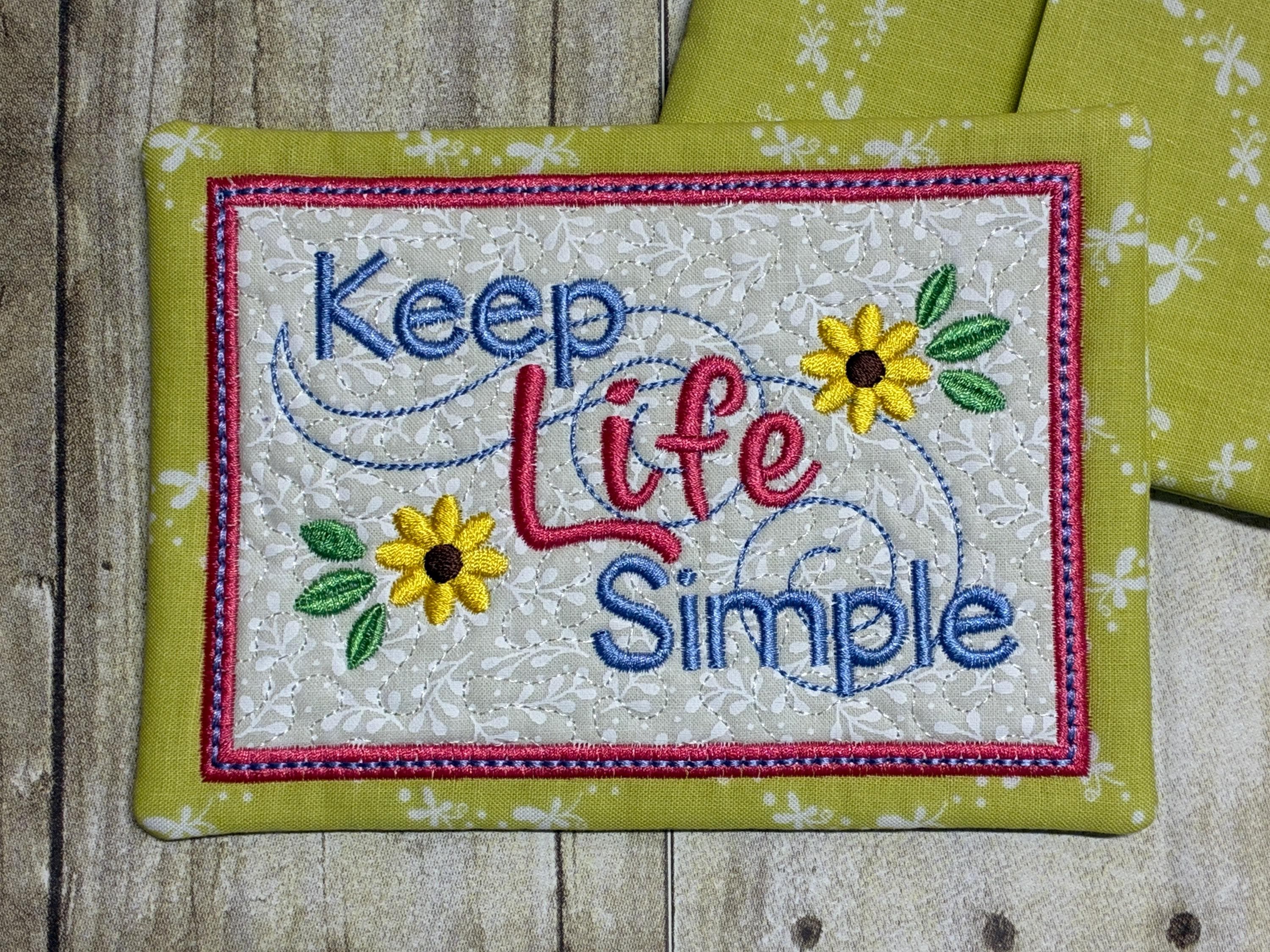 Keep Life Simple--Mug Rug, Embroidered, Quilted--Makes a Great Gift