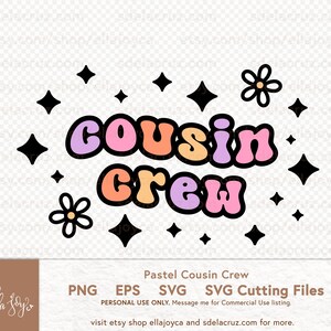 pastel cousin crew svg, cousin crew svg, family svg, cousin crew png, family PNG EPS SVG, matching family shirts svg family svg cousin svg