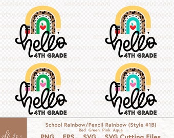 Back to School svg png eps Hello 4th Grade SVG School Rainbow SVG PNG Pencil Rainbow First Day of svg kids room svg wall art montessori