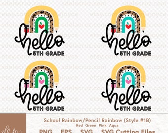 Back to School svg png eps Hello 5th Grade SVG School Rainbow SVG PNG Pencil Rainbow First Day of svg kids room svg wall art montessori