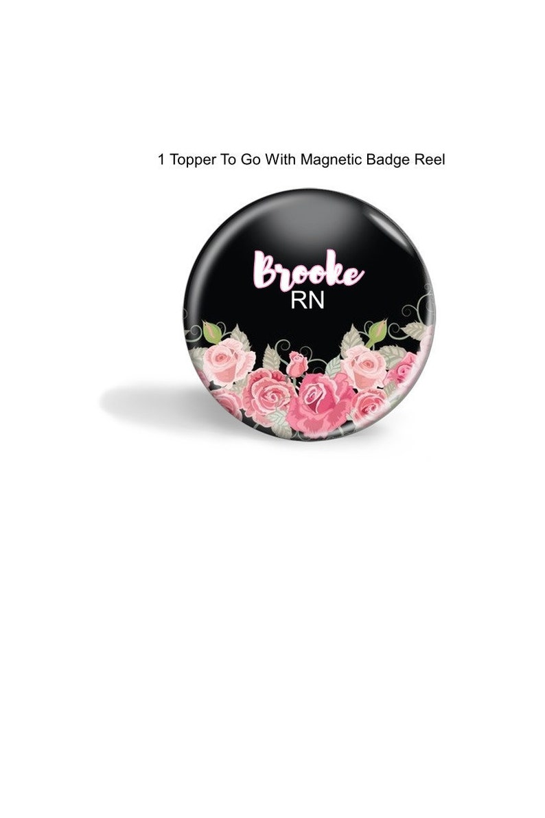 Interchangeable Badge Reel Magnetic Badge Reel Topper Personalized Topper Badge Badge Reel Topper Badge Reel Nurse Badge Reel