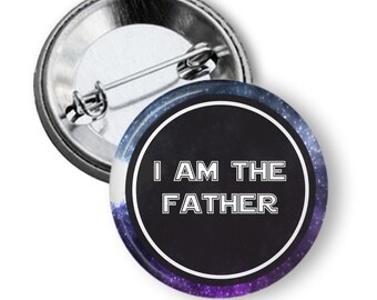 Baby Shower Button - I am the Father Baby Shower Button - The Father T Shirt Button