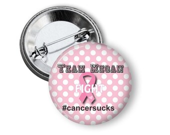 Personalized Breast Cancer Button - Personalized Breast Cancer T shirt Button - Custom Breast Cancer T Shirt Button - Breast Cancer Pin