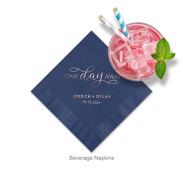 One Day Away Personalized Cocktail Napkins, Wedding Rehearsal Napkins, Color Options Available, Minimum Order Of 50 Napkins