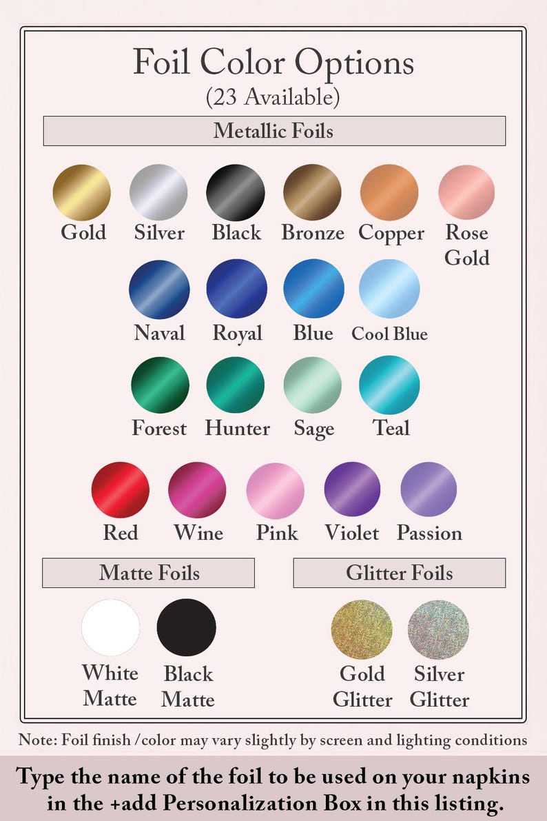Foil color chart for personalized beverage or luncheon napkins showing 23 available imprint colors. Metallic foils include Gold, Silver, Black, Bronze, Copper, Rose Gold, Naval, Royal, Blue, Cool Blue, Forest, Hunter, Sage, Teal, Red, Wine, Pink, Violet, and Passion. Matte foil options include White Matte and Black Matte. Glitter foils include Gold Glitter and Silver Glitter. Customers select one foil color for the custom napkin design when ordering.