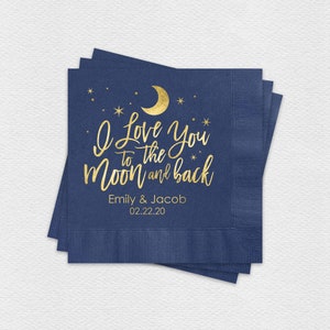 I Love You To The Moon And Back Personalized Cocktail Napkins, Wedding Napkins, Anniversary Napkins, 3 Ply Paper Beverage Napkins