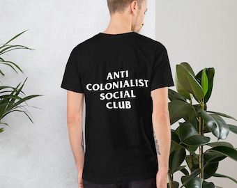 Anti Colonialist Social Club Unisex t-shirt, Free Palestine Political Protest Slogan shirt, Solidarity with all oppressed people