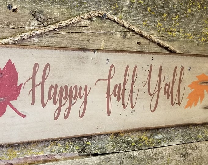 Happy Fall Y'all, Rustic, Antiqued, Wood, Fall Decor, Sign