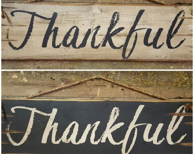 Thankful, Rustic, Antiqued, Country Chic, Wooden Sign