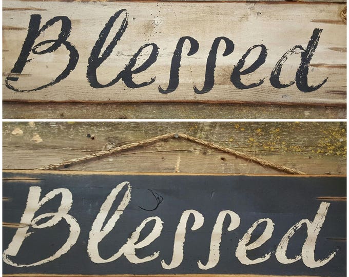 Blessed, Rustic, Antiqued, Country Chic, Wooden Sign