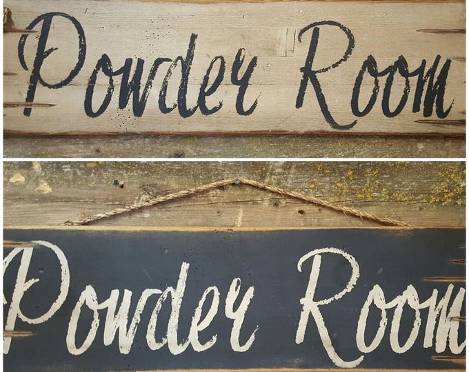 Powder Room, Rustic, Antiqued, Country Chic, Wooden Sign