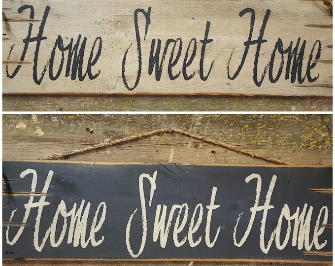 Home Sweet Home, Rustic, Antiqued, Country Chic, Wooden Sign