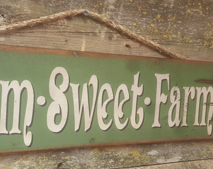 Farm Sweet Farm! Western, Antiqued, Wooden Sign in DARK GREEN