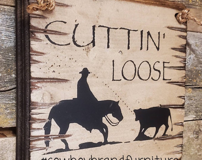 Cuttin' Loose, Western, Antiqued, Rustic, Vintage, Wooden, Horse Event Sign