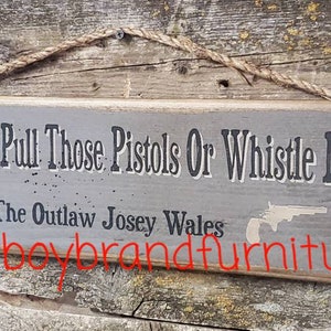 whistle dixie pistols josey outlaw
