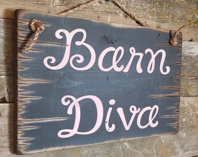 Barn Diva, Western, Antiqued, Rustic, Country Chic, Wooden Sign