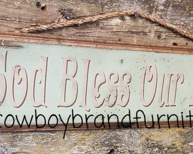 God Bless Our Home, Rustic, Antiqued, Wooden Sign
