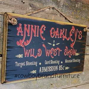Annie Oakley&#39;s Wild West Show, Western, Antiqued, Wooden Sign