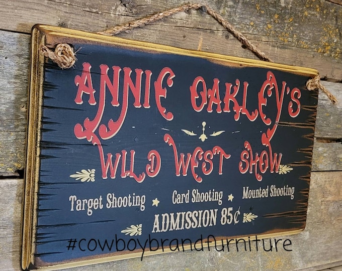 Annie Oakley's Wild West Show, Western, Antiqued, Wooden Sign