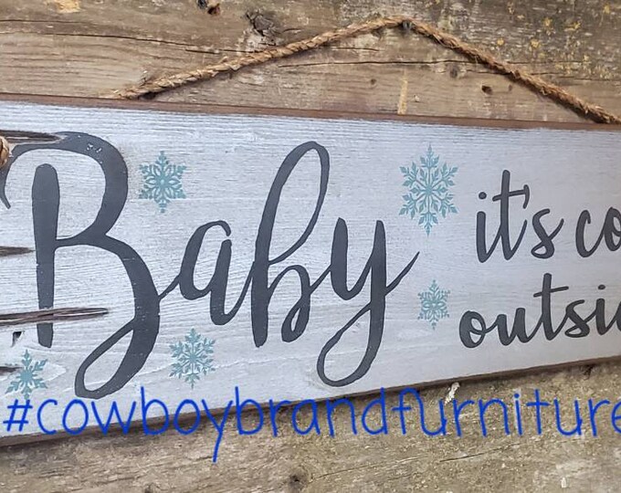 Baby, Its Cold Outside, Western, Antiqued, Wooden Christmas sign