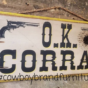 OK Corral, Western, Antiqued Wooden Sign