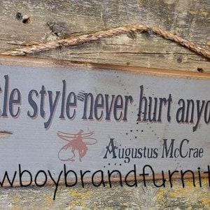 Little Style Never Hurt Nobody, Woodrow, Augustus McCrae, Paloma solitaria, Western, Antiguo, Letrero de madera