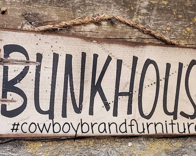 Bunkhouse, Western, Wooden, Antiqued Sign